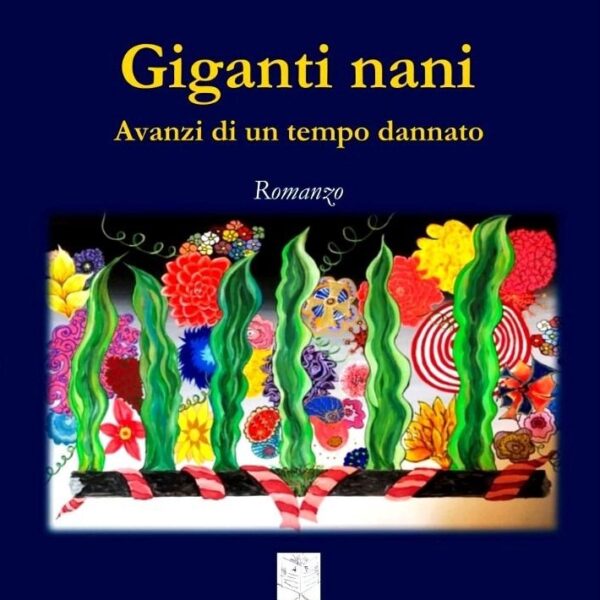 Giganti nani. Avanzi di un tempo dannato